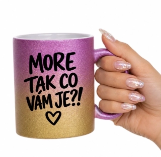 Keramický hrnek s autorským motivem MORE, TAK CO VÁM JE?!